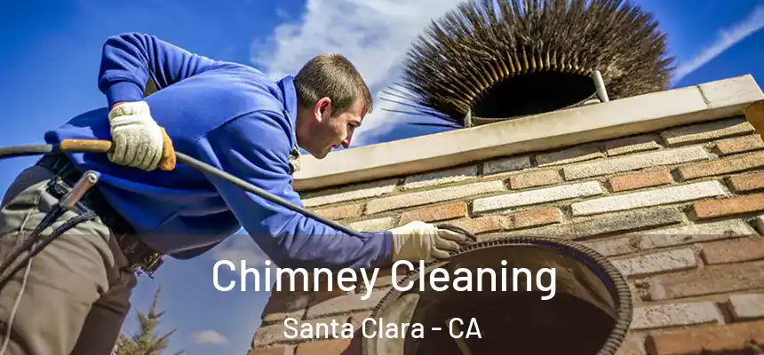 Chimney Cleaning Santa Clara - CA